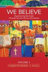 WE BELIEVE - Christopher A. Hall