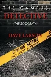 The Campus Detective - Dave Larson