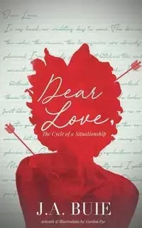 Dear Love, - Buie J. A.
