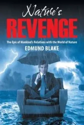 Nature's Revenge - Blake Edmund