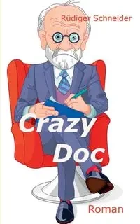 Crazy Doc - Schneider Rüdiger