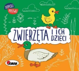 Zwierzęta i ich dzieci dopasuj połówki - Katarzyna Piątek
