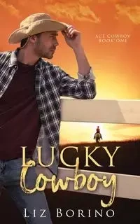 Lucky Cowboy - Liz Borino
