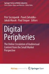 Digital Peripheries - Szczepanik Petr