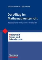 Der Alltag Im Mathematikunterricht - Krummheuer Gatz