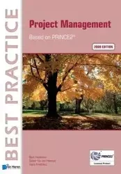 Project Management  Based on PRINCE2® 2009 edition - Bert Hedeman