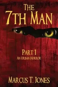 The 7th Man - Marcus T. Jones