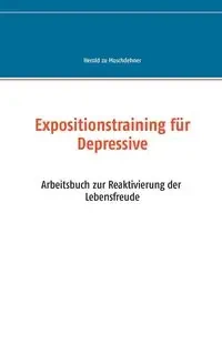 Expositionstraining für Depressive - Moschdehner Herold zu