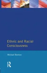 Ethnic and Racial Consciousness - Michael Banton