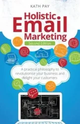 Holistic Email Marketing - Pay Kath