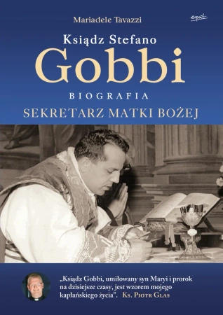 Ksiądz Stefano Gobbi. Sekretarz Matki Bożej wyd. 2 - Mariadele Tavazzi