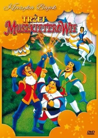 Klasyka bajki. Trzej muszkieterowie - praca zbiorowa