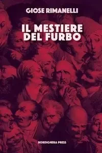 Il mestiere del furbo - Rimanelli Giose