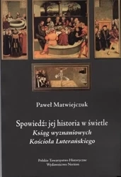 Spowiedź jej historia w świetle Ksiąg Wyznaniowych - Paweł Matwiejczuk