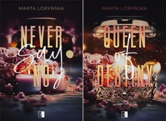 Never Say No+ Queen Of Destiny Marta Loryńska PAKIET - Marta Loryńska