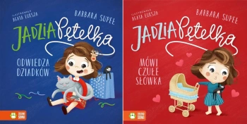 Jadzia Pętelka: czułe słówka & odwiedza dziadków - Barbara Supeł