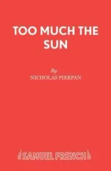 Too Much the Sun - Nicholas Pierpan