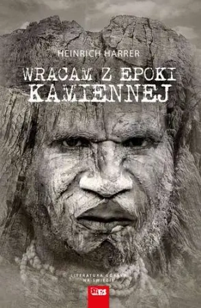 Wracam z epoki kamiennej - Harrer Heinrich