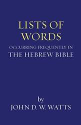Lists of Words Occurring Frequently in the Hebrew Bible - John D. Watts W.