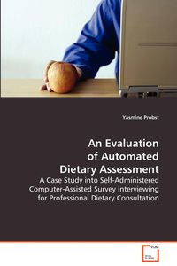 An Evaluation of Automated Dietary Assessment - Yasmine Probst