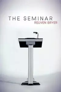 The Seminar - Bryer Reuven