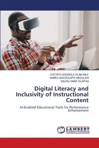Digital Literacy and Inclusivity of Instructional Content - ADEMOLA OLAKUNLE OYEYIPO