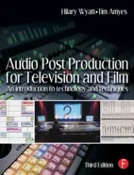 Audio Post Production for Television and Film - Wyatt Hilary