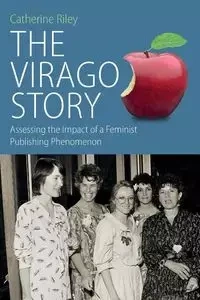 The Virago Story - Riley Catherine