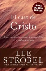 El caso de Cristo - Lee Strobel