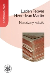 Narodziny książki - Lucien Febvre, Martin Henri-Jean