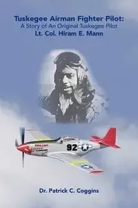 Tuskegee Airman Fighter Pilot - Coggins Patrick C.