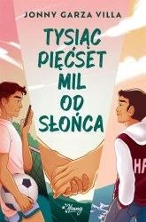 Tysiąc pięćset mil od słońca - Jonny Garza Villa