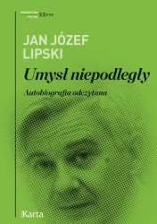 eBook Umysł niepodległy. Autobiografia odczytana - Jan Józef Lipski epub mobi