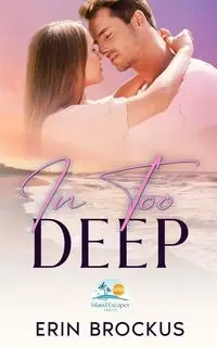 In Too Deep - Erin Brockus