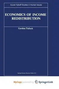 Economics of Income Redistribution - Tullock G.