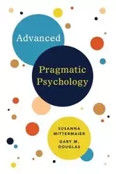 Advanced Pragmatic Psychology - Douglas Gary M.