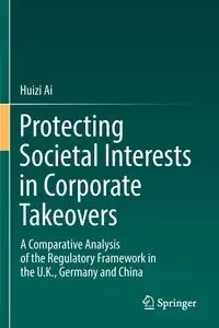 Protecting Societal Interests in Corporate Takeovers - Ai Huizi