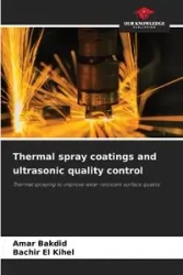 Thermal spray coatings and ultrasonic quality control - Bakdid Amar