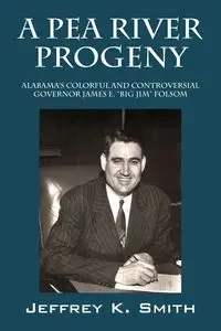 A Pea River Progeny - Jeffrey K. Smith