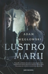 Lustro Marii - Adam Węgłowski