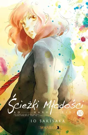 Ścieżki Młodości. Tom 10 - Io Sakisaka