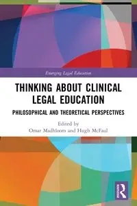 Thinking About Clinical Legal Education - Madhloom Omar