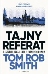 Tajny referat. Leo Demidov. Tom 2 - Tom Rob Smith