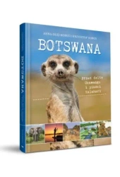 Botswana. Przez deltę Okawango i piaski Kalahari - Anna Olej-Kobus