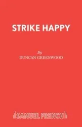 Strike Happy - Duncan Greenwood