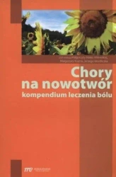 Chory na nowotwór. Kompendium leczenia bólu - praca zbiorowa
