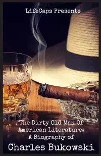 The Dirty Old Man Of American Literature - Paul Brody