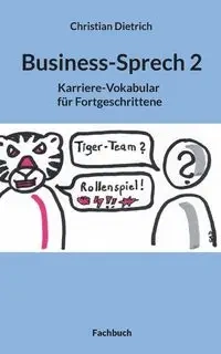 Business-Sprech 2 - Christian Dietrich