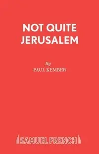 Not Quite Jerusalem - Paul Kember