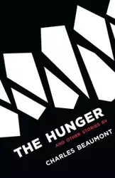 The Hunger - Charles Beaumont